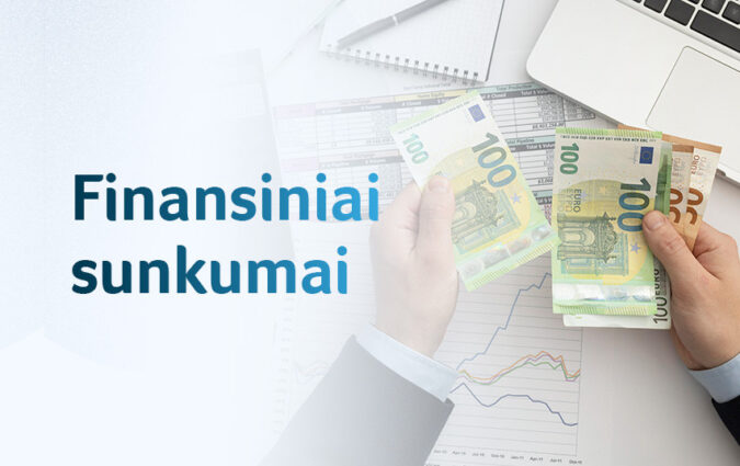 Aktualu patiriantiems finansinių sunkumų